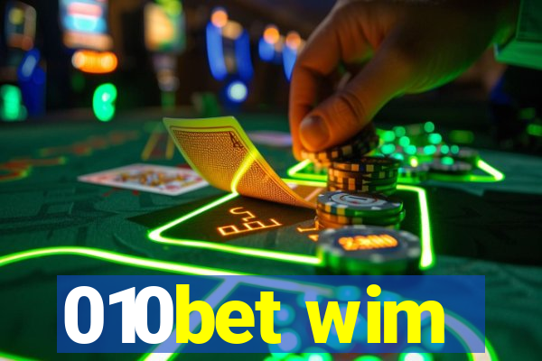 010bet wim